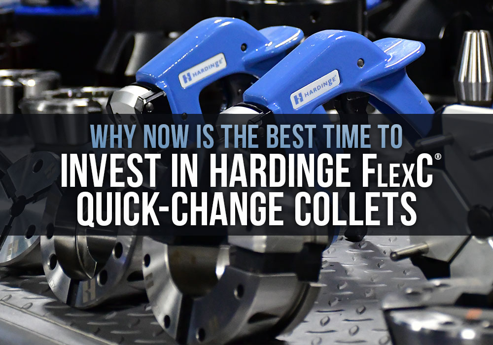 Top Why Now is the Best Time to Invest in Hardinge FlexC® Quick-Change Collets1000x700